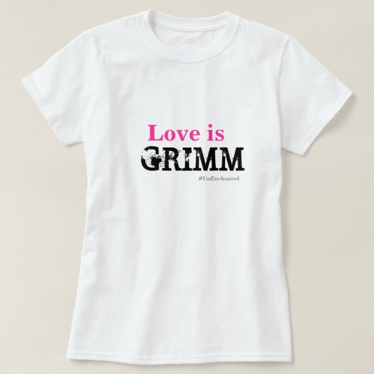 Liefde is Grimm Womens Basic White T T-shirt (Design voorkant)