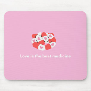 "Liefde is het beste medicijn" muismat