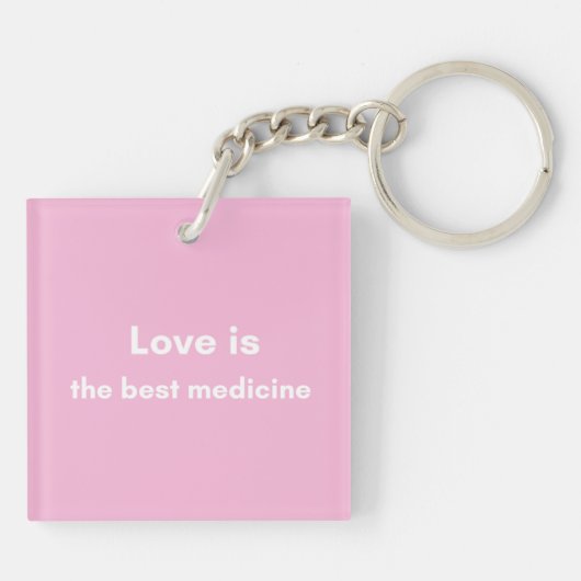 "Liefde is het beste medicijn" sleutelhanger (Achterkant)