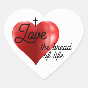 Liefde is het brood des levens hartvormige sticker
