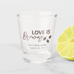 Liefde is het brouwen van koffie Theme Vrijgezelle Shot Glas