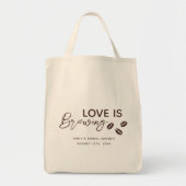 Liefde is het brouwen van koffie Theme Vrijgezelle Tote Bag (Voorkant)