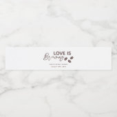 Liefde is het brouwen van koffie Theme Vrijgezelle Waterfles Etiket (Enkel label)