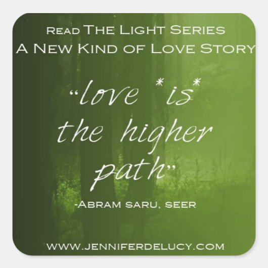 "Liefde is het hogere pad" Vierkante Sticker (Voorkant)