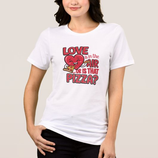 Liefde is in de lucht... of is dat pizza ? Tri-Blend shirt (Voorkant)
