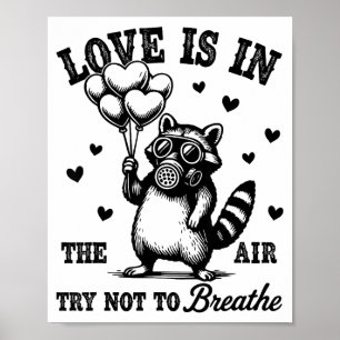 Liefde Is In De Lucht Probeer Niet Te Ademen Leuk Poster