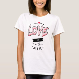 liefde is in de lucht t-shirt