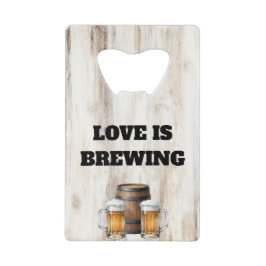 Liefde is in de maak Ruw douche flesopener cadeau Creditkaart Flessenopener