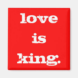 LIEFDE IS KONINGSMAGNEET MAGNEET