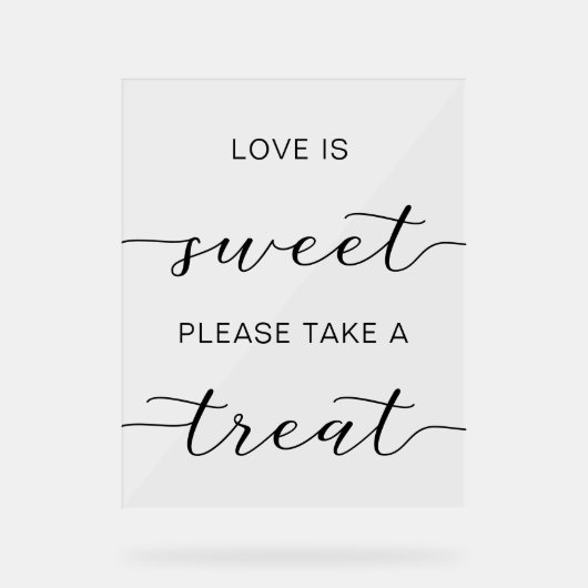 Liefde is lekker alsjeblieft een Treat nemen Acryl Bord (Voorkant)
