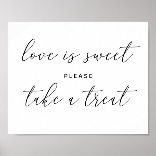 Liefde is lief, neem een traktatie. Zwarte en witt Poster (Voorkant)