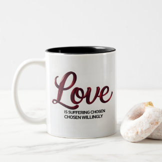 Liefde is Lijden Vrijwillig Gekozen Koffiemok | In Tweekleurige Koffiemok