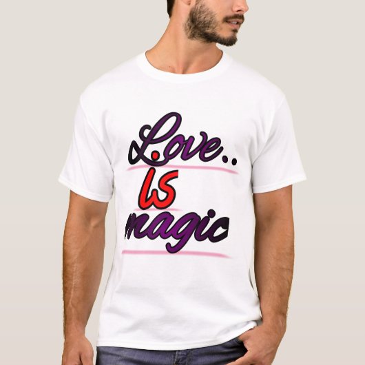 Liefde is magie t-shirt (Voorkant)