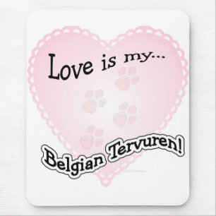 Liefde is Mijn Belgische Tervuren Muismat