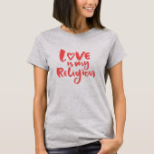 Liefde is mijn religie Dames T-shirt (Voorkant)