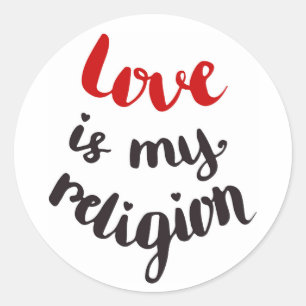 Liefde is mijn religie ronde sticker