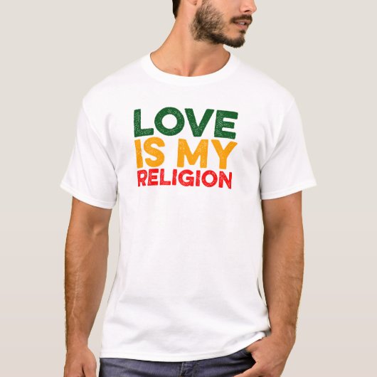 Liefde is mijn Religie T-shirt (Voorkant)
