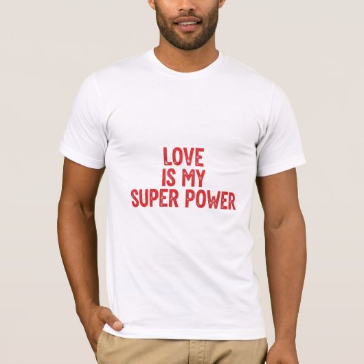 Liefde is mijn superkrachtverklaring t-shirt (Voorkant)