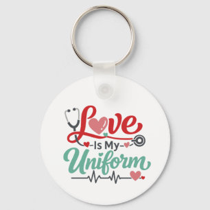 Liefde is mijn uniform verpleegster sleutelhanger