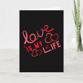 Liefde is mijn Valentijn in het leven Kaart (Voorkant)