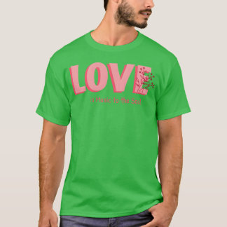 Liefde is muziek voor de ziel meisje t-shirt