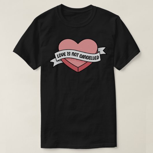 Liefde is niet afgelast hart valentijn grappig gez t-shirt (Design voorkant)