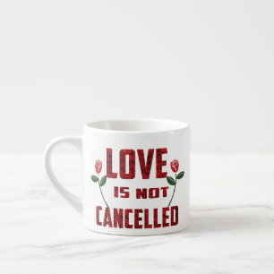 Liefde is niet geannuleerd espresso kop