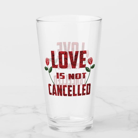 Liefde is niet geannuleerd glas (Voorkant)
