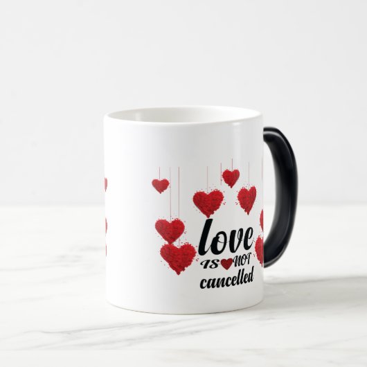 Liefde is niet geannuleerd magische mok (Voorkant rechts)