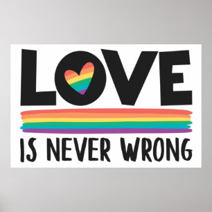 Liefde is nooit de verkeerde regenboog LGBTQ pride Poster