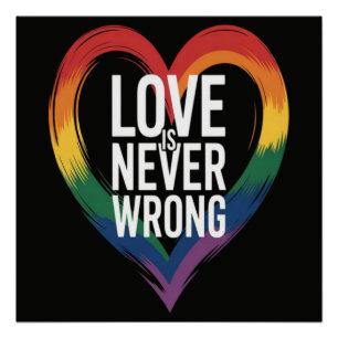 Liefde is nooit verkeerd Pride Month LGBT Perfect Poster