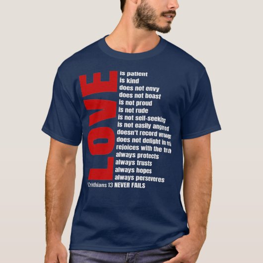 Liefde is patiënt 1 corinthians 13 Bijbelversie T-shirt (Voorkant)