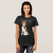 Liefde is Schattige Beagle Funny Beagles Puppy Pet T-shirt (Voorkant volledig)