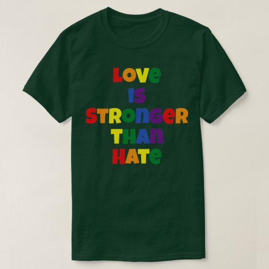 Liefde is sterker dan haat t-shirt (Design voorkant)
