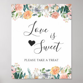Liefde is Sweet Dessert Bar Tuin Rozen Bloemen Poster