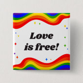 Liefde is Vrij: Regenboog Pride Knop Vierkante Button 5,1 Cm (Voorkant)