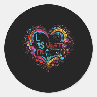 Liefde is wat S - Inspirerend quote Design Sticke Ronde Sticker