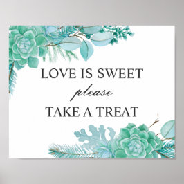 Liefde is zoet neem een traktatie. Mint succulente Poster