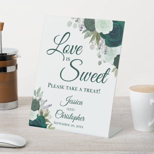 Liefde is zoet Neem een traktatie smaragdgroene bl Reclamebord Met Voetstuk (Insitu)