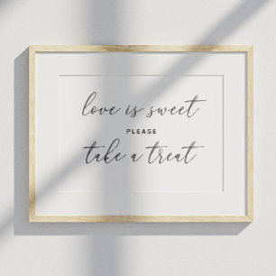 Liefde is zoet neem een traktatie. Zwart-wit bruil Poster