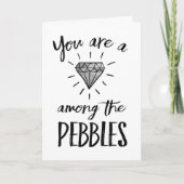 Liefde - Je bent een diamant onder de Pebbles Kaart (Voorkant)