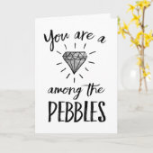 Liefde - Je bent een diamant onder de Pebbles Kaart (Gele Bloem)