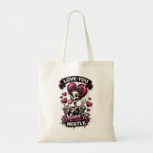 Liefde Je Meent Het Meestal Skelet Meisje Tote Bag