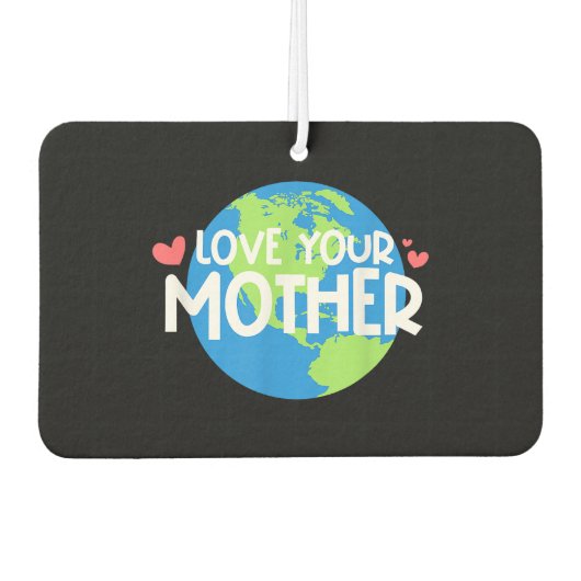 Liefde je moeder aarde dag luchtverfrisser (Voorkant)