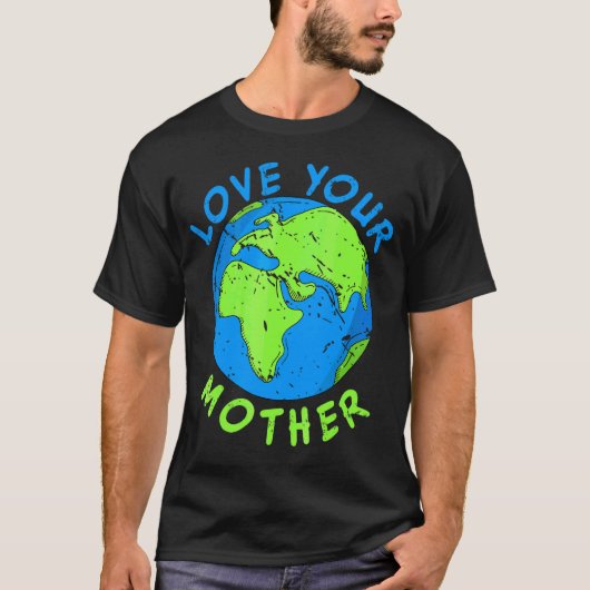 Liefde je moeder aarde sparen Environment Ea T-shirt (Voorkant)