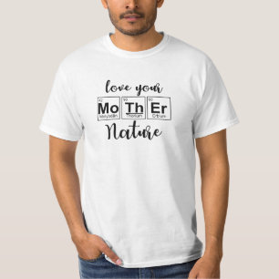 Liefde je moeder Natuur moeder Natuur moeder aarde T-shirt