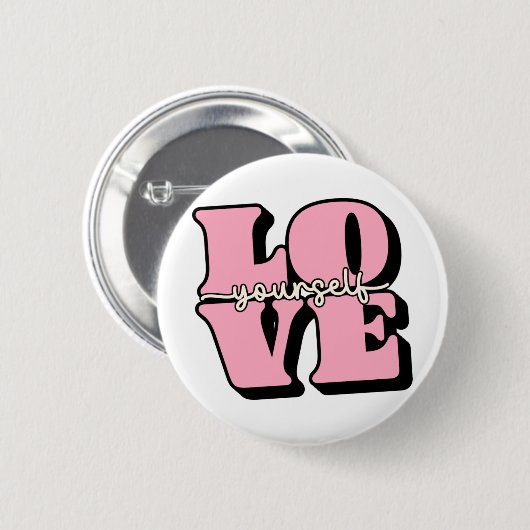 Liefde je zelf ronde button 5,7 cm (Voorkant /achterkant)