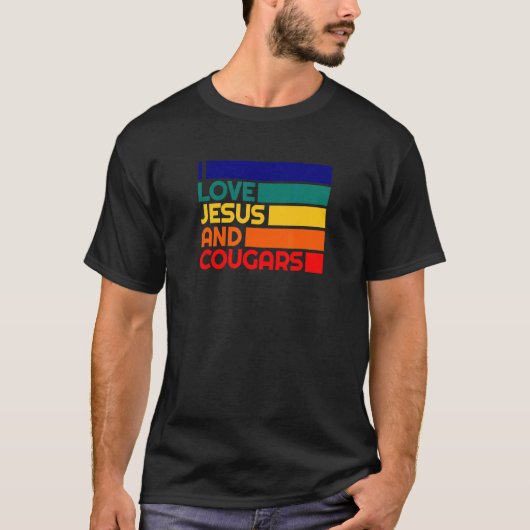 Liefde Jesus en Cougars Mature Woman Cougar Bait T-shirt (Voorkant)