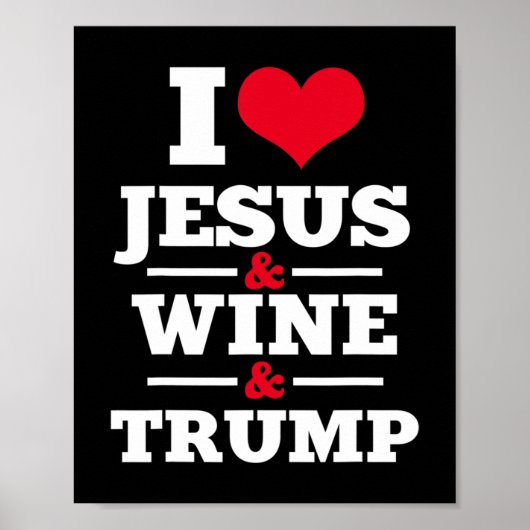 Liefde Jesus Wine Trump Religieuze Christelijke Fa Poster (Voorkant)