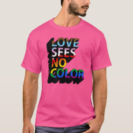 Liefde kent geen kleur t-shirt